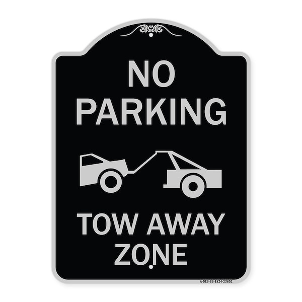 Signmission No Parking Tow Away Zone Tow Truck Heavy-Gauge Aluminum Architectural Sign, 24" x 18", BS-1824-23652 A-DES-BS-1824-23652 - main